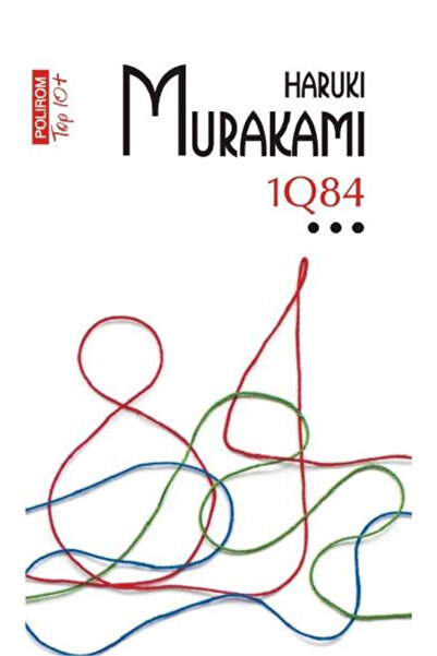 Editura Polirom 1Q84 Vol 3 Top 10+ No. 514, Haruki Murakami - Polirom Publish...