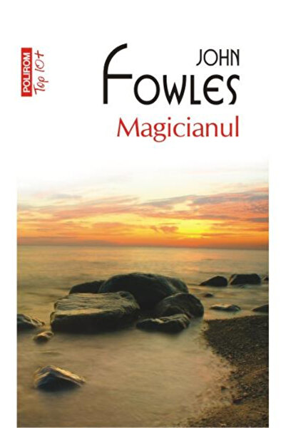 Editura Polirom The Magician Top 10+ No. 120, John Fowles - Polirom Publishin...