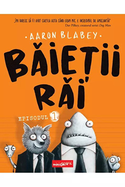 Editura Art The Good Boys. Episode 1, Aaron Blabey - Art Publishing House
