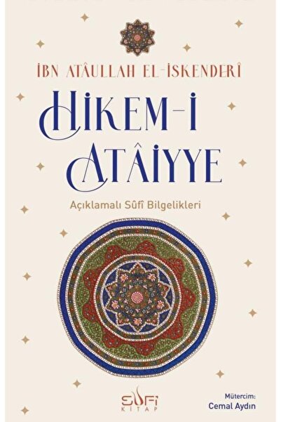 Timaş Yayınları Hikem-i Ataiyye Açıklamalı Sûfi Bilgelikleri
