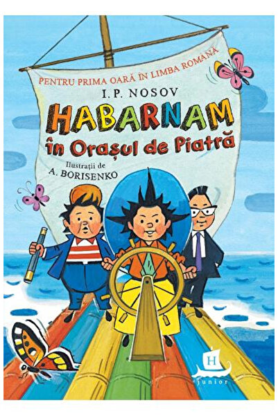 Editura Humanitas Habarnam in the Stone City, I. P. Nosov - Humanitas Publish...