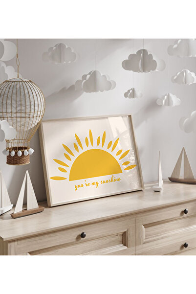 luxorpixels (Çerçevesiz) You're my Sunshine Çocuk Odası Poster
