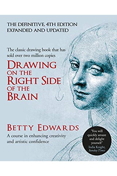 Hachette Drawing on the Right Side of the Brain: A Course in Enhancing Creati...