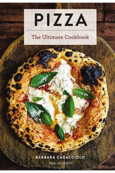 Harper Collins Pizza: The Ultimate Cookbook