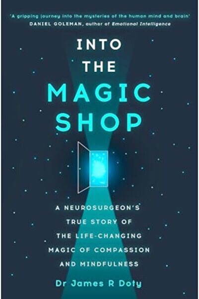 Yellow Kite Into The Magic Shop A Neurosurgeons True Story Of The Lifechangin...