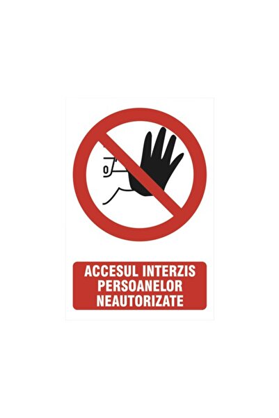 OEM Indicator avertizare „Accesul interzis persoanelor neautorizate”