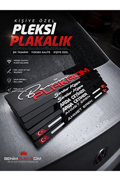 BENİM PLEKSİCİM Kişiye Özel Otomobil Parlak Pleksi Plakalık Takımı - İsim Yaz...