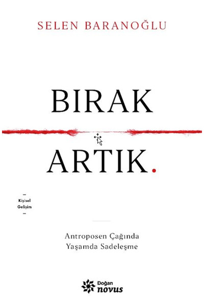 Doğan Novus Bırak Artık / Selen Baranoğlu / / 9786256057487