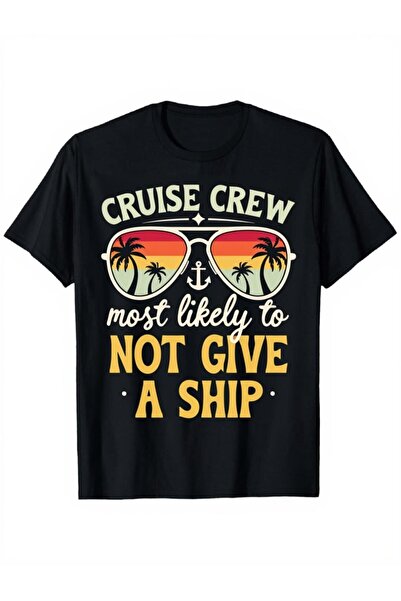 1001 Line تي شيرت بحري بطبعة 'Cruise Crew Most Likely to Not Give A Ship' - ت...