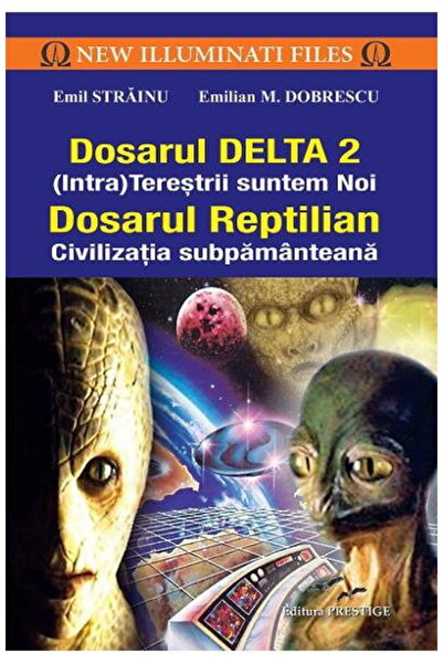Editura Prestige Dosarul Delta 2. Dosarul Reptilian