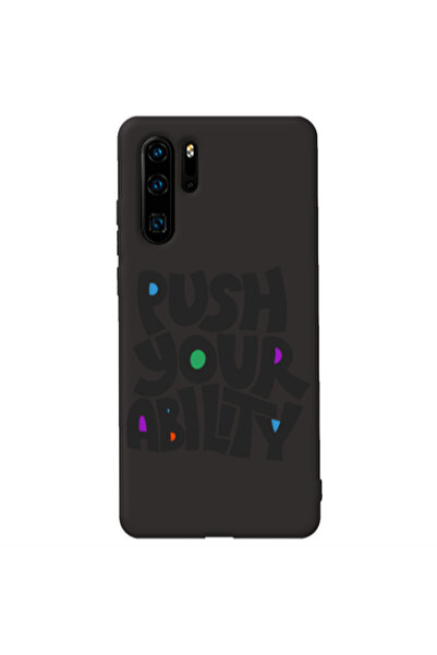 Other Huawei P30 Pro Push Your Ability Black Colored Silicone TPU Θήκη