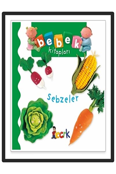 Bıcırık Çocuk Bıcırık - Bebek Kitapları Sebzeler