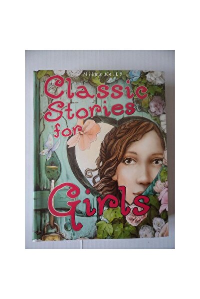 MILES KELLY Classic Stories for Girls