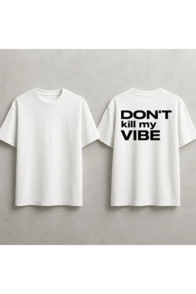 STİL-X تي شيرت مطبوع عليه Don't Kill My Vibe للجنسين مصنوع من القطن بنسبة 100%