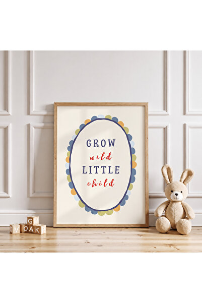 luxorpixels (Çerçevesiz) Grow Wild Little Child Çocuk Odası Poster