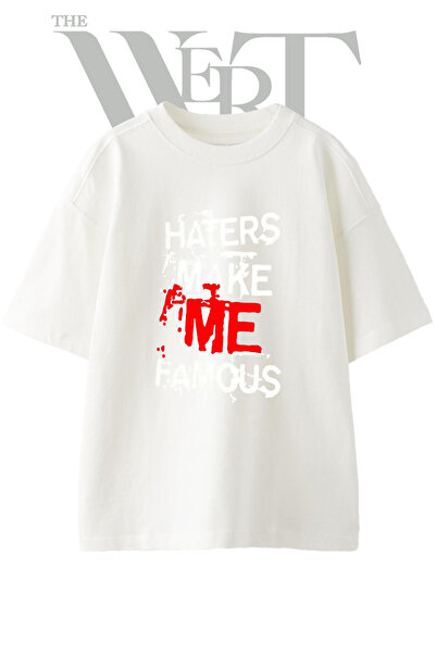 THEWERT تي شيرت أبيض كبير الحجم مطبوع عليه تصميم Haters Make Me Famous للجنسين