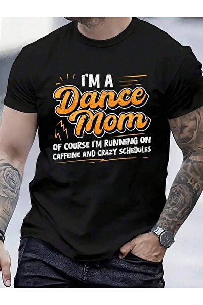 9JY تي شيرت من القطن بنسبة 100% بطبعة "I'm A Dance Mom Of Course Running On C...