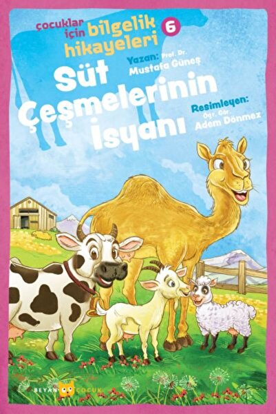 Beyan Yayınları ثورة نوافير الحليب - قصص الحكمة للأطفال 6