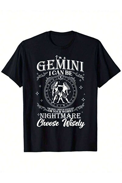 25W I'm A Gemini Zodiac Sign Birthday Horoscope Lover Men Women T-Shirt 100%P...