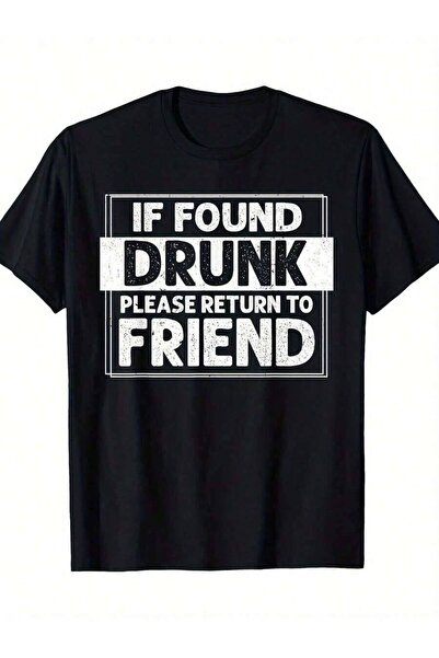 9TAY If Found Drunk Please Return To Friend Men's-Shirt -% Short Sleeve Crew ...