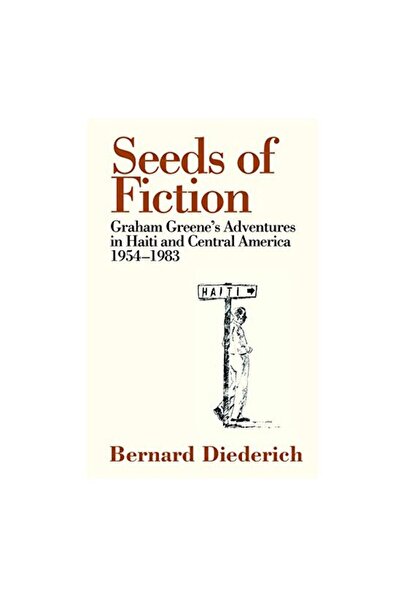 Generic (Unbranded) The Seeds Of Fiction Graham Greenes Adventures In Haiti 1...