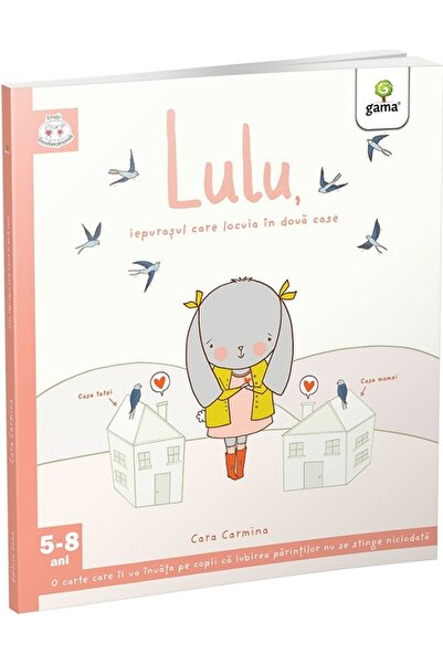 Gama Lulu, iepurasul care locuia in doua case - Cara Carmina