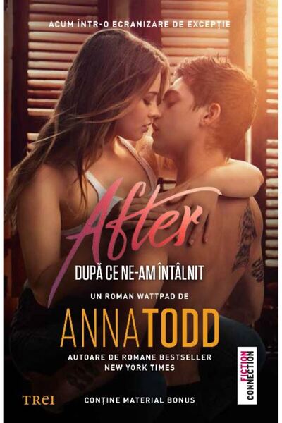 Trei After. Dupa ce ne-am intalnit - Anna Todd