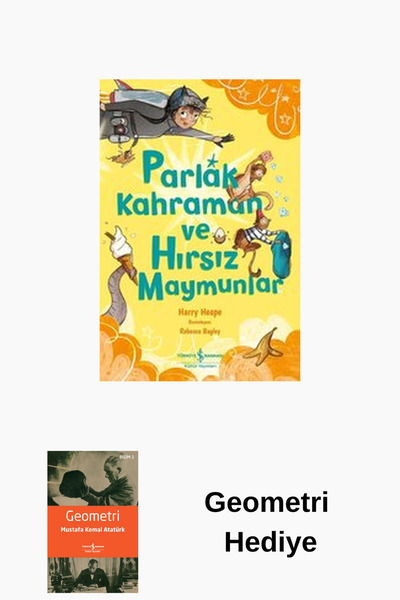 Parlak Kahraman ve Hırsız Maymunlar + Geometri Hediye