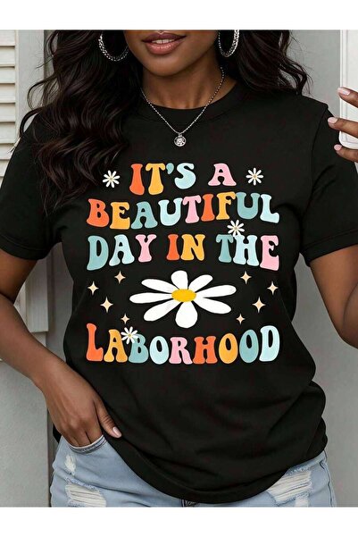 21JNRY Its A Beautiful Day In The Laborhood T Women Summer Casual Graphic Tee...