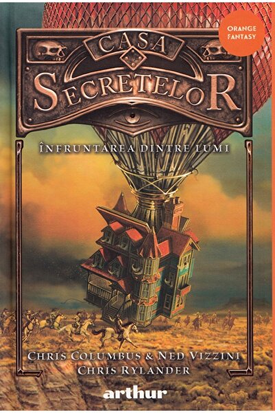 Grupul Editorial Art Casa Secretelor Vol.3: Infruntarea dintre lumi - Chris C...