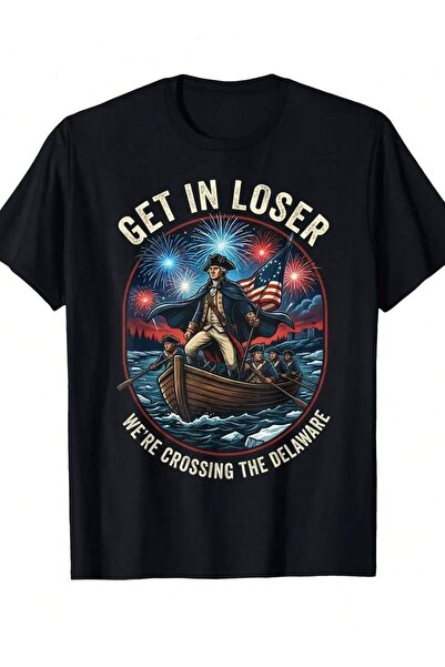 25W تي شيرت للرجال والنساء بطبعة "Get In Loser We're Crossing The Delaware Pa...
