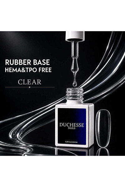 Duchesse Nails Bază de cauciuc FĂRĂ HEMA și TPO, Nuanță transparentă, 10 ml