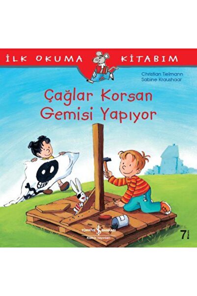 TÜRKİYE İŞ BANKASI KÜLTÜR YAYINLARI İlk Okuma Kitabım Çağlar Korsan Gemisi Ya...