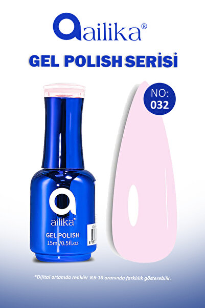 Ailika Premium Gel Polish Uzun Süre Kalıcı Oje 15ml No:032