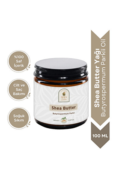 Sera Natura Shea Butter Yağı 100 ml %100 Saf - Çatlak Önleyici ve Cilt Esnekl...