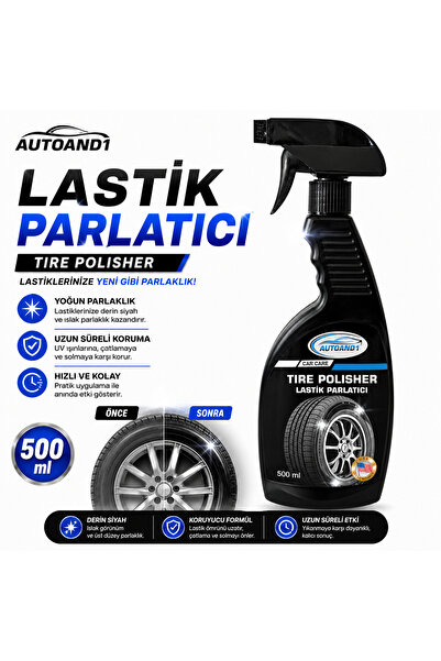 AUTOAND1 Yoğun Etkili Lastik Parlatıcı 500 ml – Parlak & Yeni Görünüm