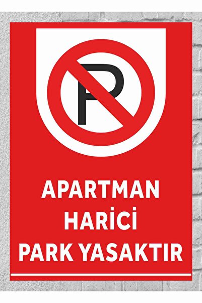 ünalgrup Apartman Harici Park Yasaktır Uyarı Levhası 25x35 cm Kolay Montaj İk...