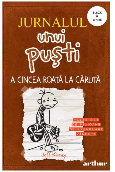 Editura Arthur Jurnalul unui puști 7. A cincea roată la căruţă | paperback