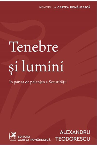 Cartea Romaneasca Tenebre și lumini