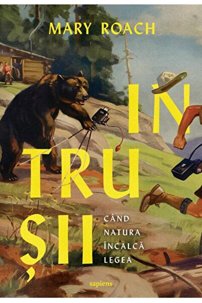 Editura Art Intrușii. Când natura încalcă legea