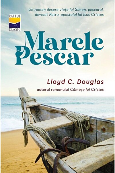 Editura Casa Cartii Marele pescar, Lloyd C. Douglas