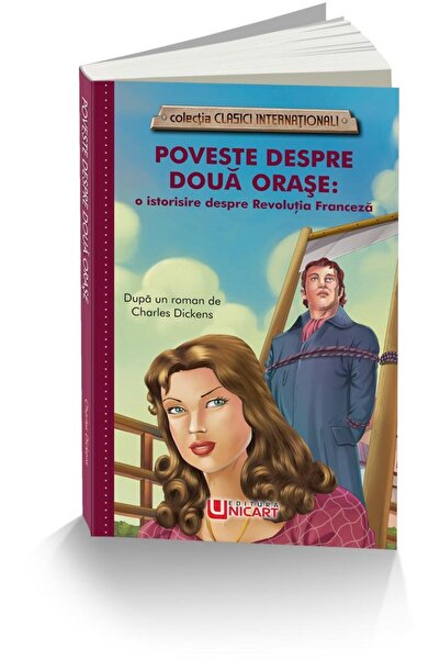Editura Unicart Poveste despre doua orase: o istorie despre Revol