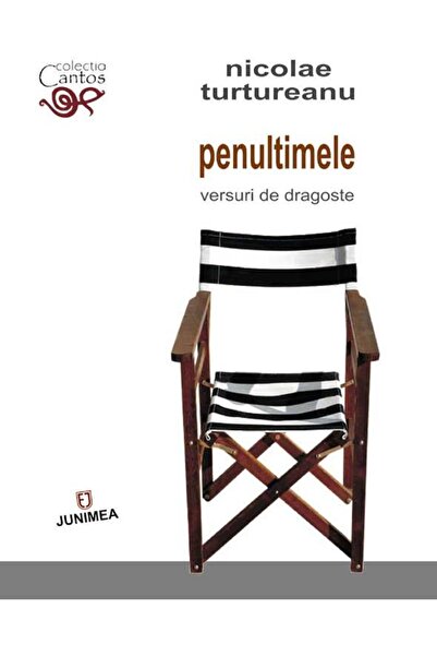 Editura Junimea Penultimele versuri de dragoste, Nicolae Turturean
