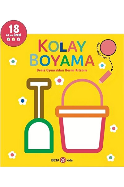 Beta Yayınları Beta Kids Kolay Boyama - Deniz Oyuncakları Resim Kitabım
