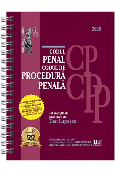 Universul Juridic Codul Penal și Codul de Procedură Criminală