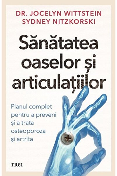Editura Trei Bone and joint health. The complete plan
