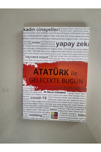 Zezekika Yayıncılık ATATÜRK İLE GELECEKTE BUGÜN