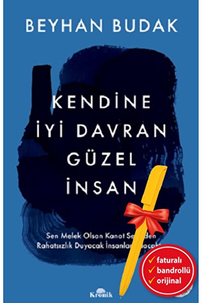 Kronik Kitap Alfa Kalem-Kendine İyi Davran Güzel İnsan (Beyhan Budak)Psikoloj...