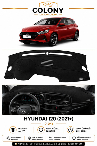 COLONY Hyundai I20 (2021+) Ön Torpido Koruma Koruyucu