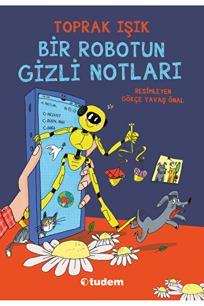 Tudem Yayınları Bir Robotun Gizli Notları | Toprak Işık